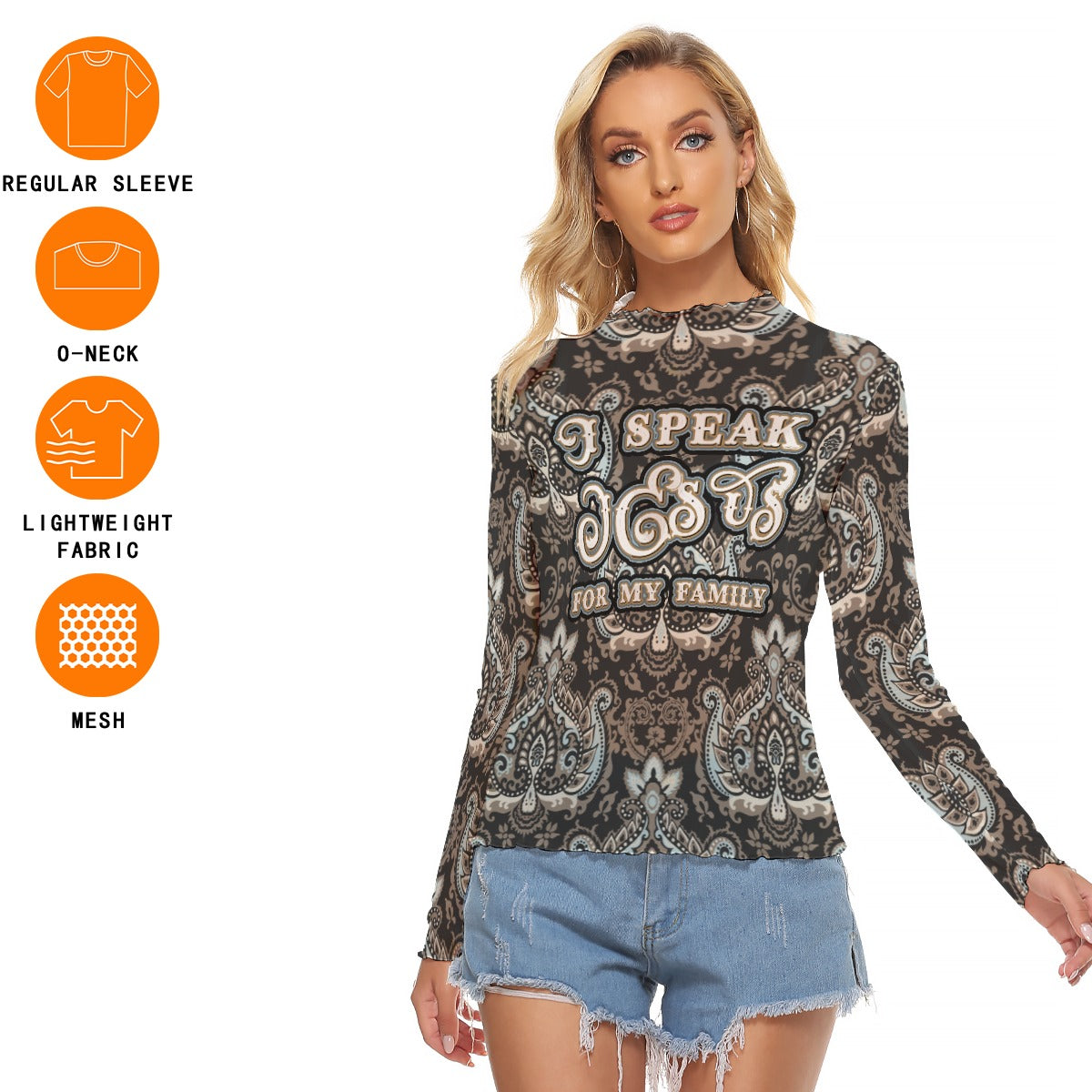 Women's Mesh T-shirt - Long Sleeve Mesh Top-"I Speak Jesus for My Family"