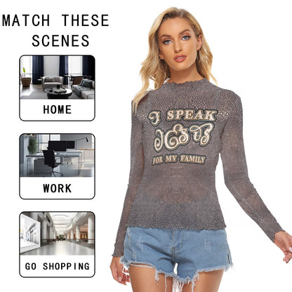 Women's Mesh T-shirt Long Sleeve Mesh Top-"I Speak Jesus for My Family"