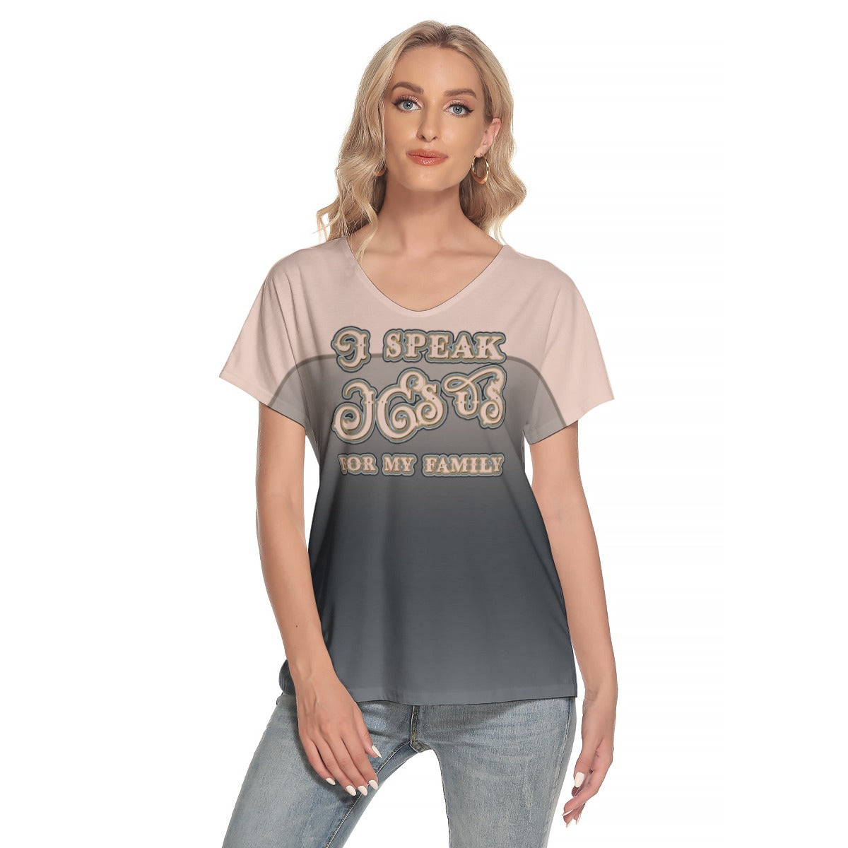 Women's Loose V-Neck Short Sleeve T-Shirt - "I Speak Jesus for my Family"