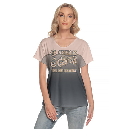 Women's Loose V-Neck Short Sleeve T-Shirt - "I Speak Jesus for my Family"