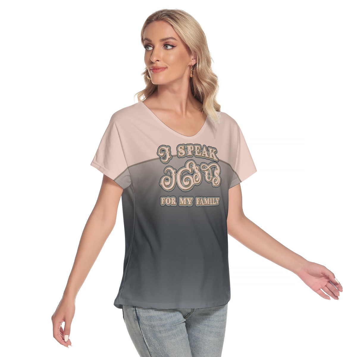 Women's Loose V-Neck Short Sleeve T-Shirt - "I Speak Jesus for my Family"