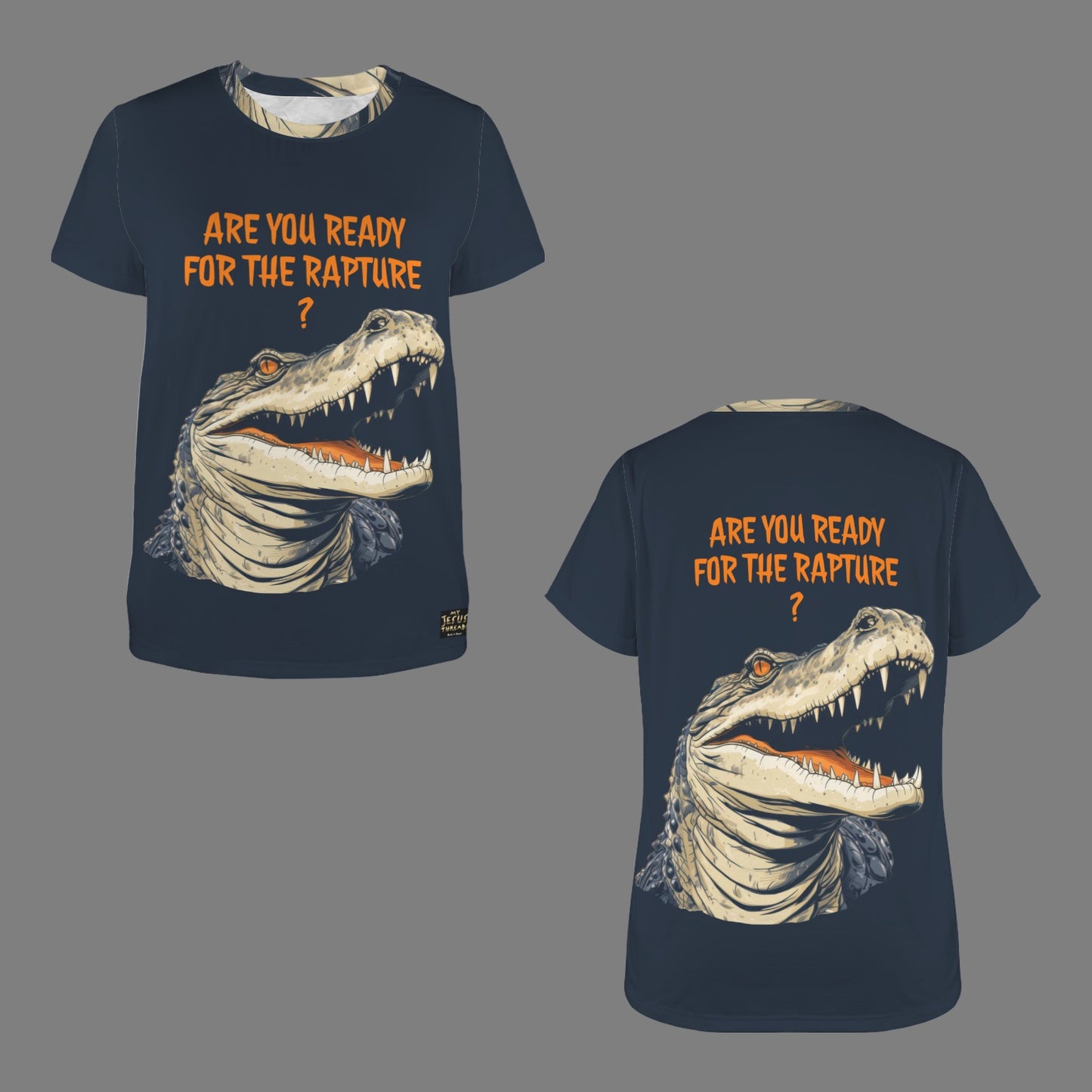 "Are You Ready For the Rapture?" Alligator Women's Crewneck Short Sleeve T Shirt